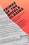Wheeler, Stanton: Crimes of the Middle Classes: White-Collar Offenders in the Federal Courts Wheeler, Stanton: Crimes of the Middle Classes: White-Collar Offenders in the Federal Courts