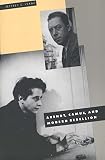 Isaac, Jeffrey C.: Arendt, Camus, and Modern Rebellion