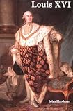 Louis XVI (0300060777) by Hardman, John Hardman, John: Louis XVI