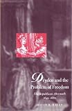 Haley, David B.: Dryden and the Problem of Freedom: The Republican Aftermath 1649-1680