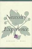 Reed, Edward S.: The Necessity Of Experience Reed, Edward S.: The Necessity Of Experience