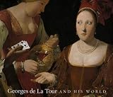 Conisbee, Philip: Georges De LA Tour and His World