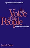 Fishkin, James S.: The Voice of the People: Public Opinion and Democracy