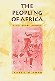 Newman, James L.: The Peopling of Africa: A Geographic Interpretation Newman, James L.: The Peopling of Africa: A Geographic Interpretation