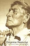 Utley, Robert M.: Cheyenne Memories Utley, Robert M.: Cheyenne Memories