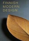 Bard Graduate Center for Studies in the Decorative Arts: Finnish Modern Design: Utopian Ideals and Everyday Realities, 1930-1997 Bard Graduate Center for Studies in the Decorative Arts: Finnish Modern Design: Utopian Ideals and Everyday Realities, 1930-1997