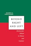 Finocchiaro, Maurice A.: Beyond Right and Left: Democratic Elitism in Mosca and Gramsci