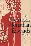 Edwards, Jonathan: The Sermons of Jonathan Edwards: A Reader Edwards, Jonathan: The Sermons of Jonathan Edwards: A Reader