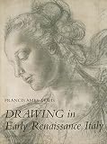Ames-Lewis, Francis: Drawing in Early Renaissance Italy