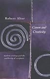 Alter, Robert: Canon and Creativity: Modern Writing and the Authority of Scripture