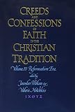 Hotchkiss, Valerie R.: Creeds & Confessions of Faith in the Christian Tradition Hotchkiss, Valerie R.: Creeds & Confessions of Faith in the Christian Tradition