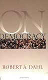 Dahl, Robert Alan: On Democracy Dahl, Robert Alan: On Democracy