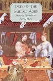 Mane, Perrine: Dress in the Middle Ages Mane, Perrine: Dress in the Middle Ages