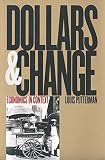 Putterman, Louis: Dollars and Change: Economics in Context Putterman, Louis: Dollars and Change: Economics in Context