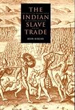 Gallay, Alan: The Indian Slave Trade: The Rise of the English Empire in the American South, 1670-1717 Gallay, Alan: The Indian Slave Trade: The Rise of the English Empire in the American South, 1670-1717