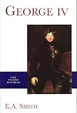 Smith, E. A.: George IV Smith, E. A.: George IV