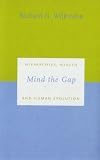 Wilkinson, Richard: Mind the Gap: Hierarchies, Health and Human Evolution Wilkinson, Richard: Mind the Gap: Hierarchies, Health and Human Evolution