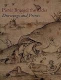 Orenstein, Nadine M.: Pieter Bruegel the Elder: Drawings and Prints