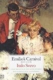 Svevo, Italo: Emilio's Carnival (Senilita)