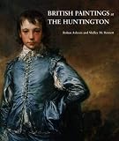British Paintings at the Huntington (0300090560) by Bennett, Shelley M. Bennett, Shelley M.: British Paintings at the Huntington