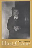 Fisher, Clive: Hart Crane: A Life Fisher, Clive: Hart Crane: A Life