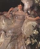 Ormond, Richard: John Singer Sargent: Portraits of the 1890s Ormond, Richard: John Singer Sargent: Portraits of the 1890s