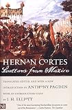 Cortes, Hernan: Letters from Mexico Cortes, Hernan: Letters from Mexico