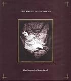 Nickel, Douglas R.: Dreaming in Pictures: The Photography of Lewis Carroll