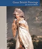 Allen, Brian: Great British Paintings from American Collections: Holbein to Hockney Allen, Brian: Great British Paintings from American Collections: Holbein to Hockney