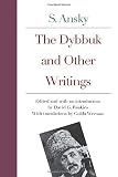 Roskies, David G.: The Dybbuk and Other Writings Roskies, David G.: The Dybbuk and Other Writings
