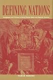 Herzog, Tamar: Defining Nations: Immigrants and Citizens in Early Modern Spain and Spanish America