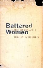 Battered Women and Feminist Lawmaking by&hellip;