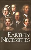 Earthly Necessities: Economic Lives in Early Modern Britain (0300094124) by Wrightson, Keith Wrightson, Keith: Earthly Necessities: Economic Lives in Early Modern Britain