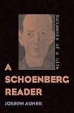 Schoenberg, Arnold: A Schoenberg Reader