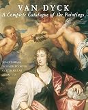 Millar, Oliver: Van Dyck: A Complete Catalogue of the Paintings Millar, Oliver: Van Dyck: A Complete Catalogue of the Paintings