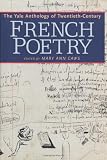 Caws, Mary Ann: The Yale Anthology of Twentieth-Century French Poetry Caws, Mary Ann: The Yale Anthology of Twentieth-Century French Poetry