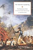 Salmond, Anne: The Trial of the Cannibal Dog: The Remarkable Story of Captain Cook's Encounters in the South Seas