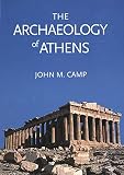 Camp, John McK: The Archaeology of Athens Camp, John McK: The Archaeology of Athens