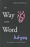 Lloyd, Geoffrey: The Way and the Word: Science and Medicine in Early China and Greece Lloyd, Geoffrey: The Way and the Word: Science and Medicine in Early China and Greece