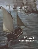 Wilson-Bareau, Juliet: Manet and the Sea