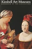 Potts, Timothy: Kimbell Art Museum: Handbook of the Collection Potts, Timothy: Kimbell Art Museum: Handbook of the Collection