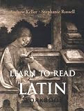Russell, Stephanie: Learn to Read Latin Russell, Stephanie: Learn to Read Latin