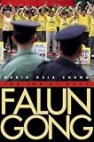Chang, Maria Hsia: Falun Gong: The End of Days Chang, Maria Hsia: Falun Gong: The End of Days