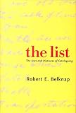 BELKNAP, ROBERT E.: List: The Uses And Pleasures Of Cataloguing