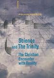 Polkinghorne, J. C.: Science and the Trinity: The Christian Encounter With Reality Polkinghorne, J. C.: Science and the Trinity: The Christian Encounter With Reality