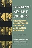 Rubenstein, Joshua: Stalin's Secret Pogrom: The Postwar Inquisition of the Jewish Anti-facist Committee