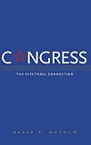 Mayhew, David R.: Congress: The Electoral Connection Mayhew, David R.: Congress: The Electoral Connection