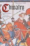 Chivalry (0300107676) by Keen, Maurice Keen, Maurice: Chivalry