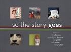 So the Story Goes: Photographs by Tina&hellip;