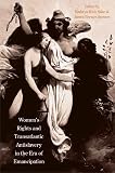 Stewart, James Brewer: Women's Rights And Transatlantic Slavery In The Era Of Emancipation Stewart, James Brewer: Women's Rights And Transatlantic Slavery In The Era Of Emancipation